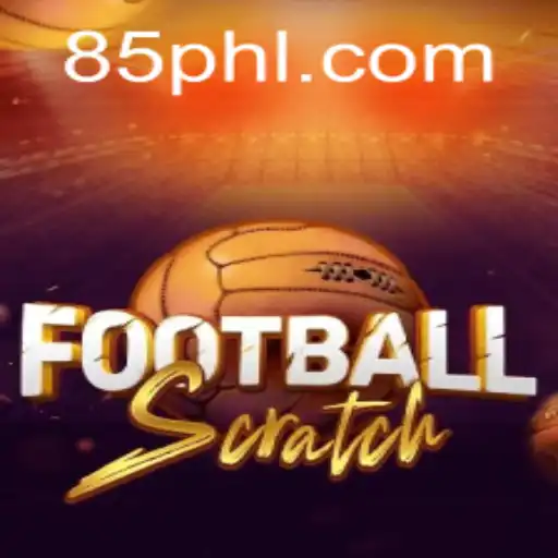 FootballScratch: Revolutionizing the Gaming Experience with PH85.COM